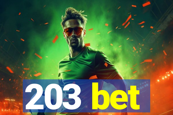203 bet